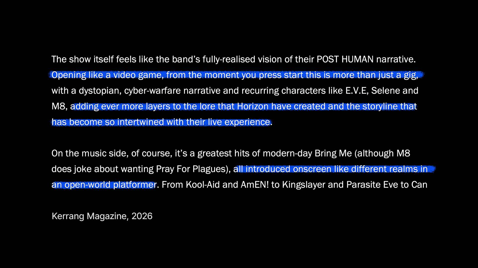 quote from the Kerrang magazine review of the Bring Me The Horizon Sao Paulo film